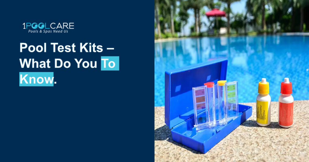 Pool Test Kits – What Do You Need to Know