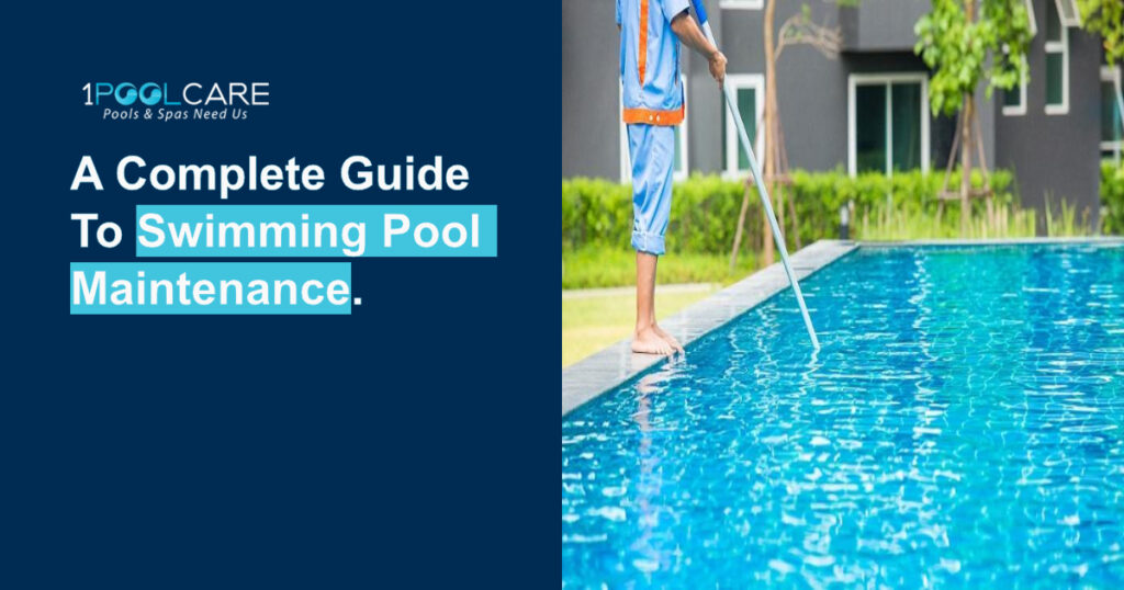 Swimming Pool Maintenance Guide A Complete Guide To Swimming Pool Maintenance