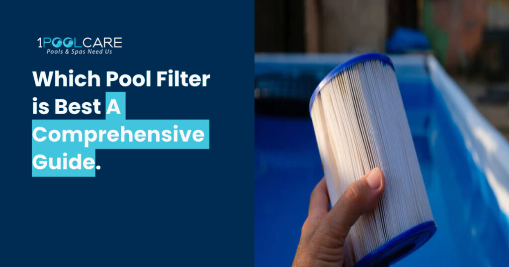 Which Pool Filter Is Best