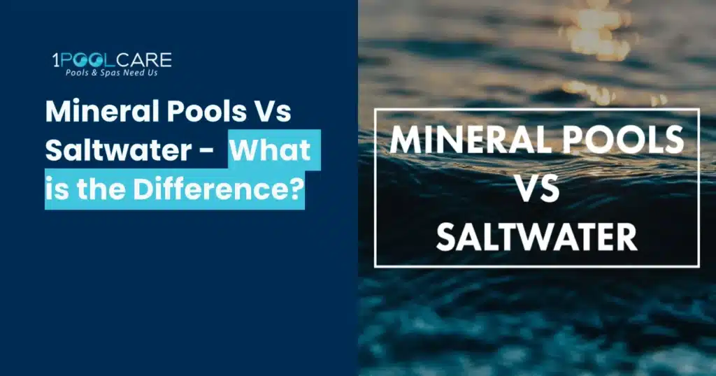 Mineral Pool Vs Salt Pool – What is the Difference? Mineral Vs Saltwater Pools 1024x538