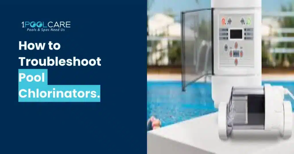 Pool Chlorinators Trouble Shooting 1024x538